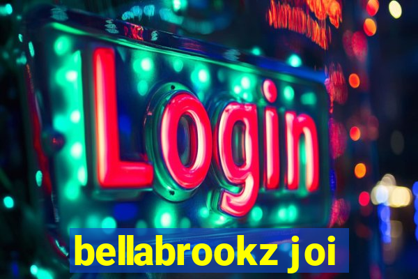 bellabrookz joi